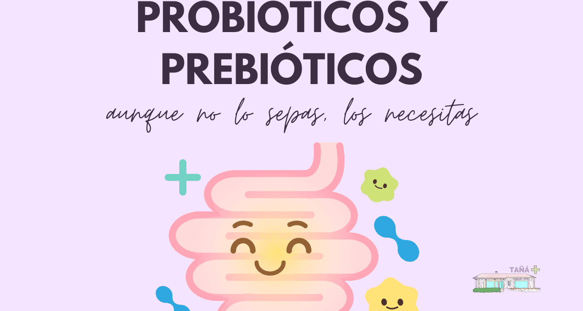 Probióticos y prebióticos