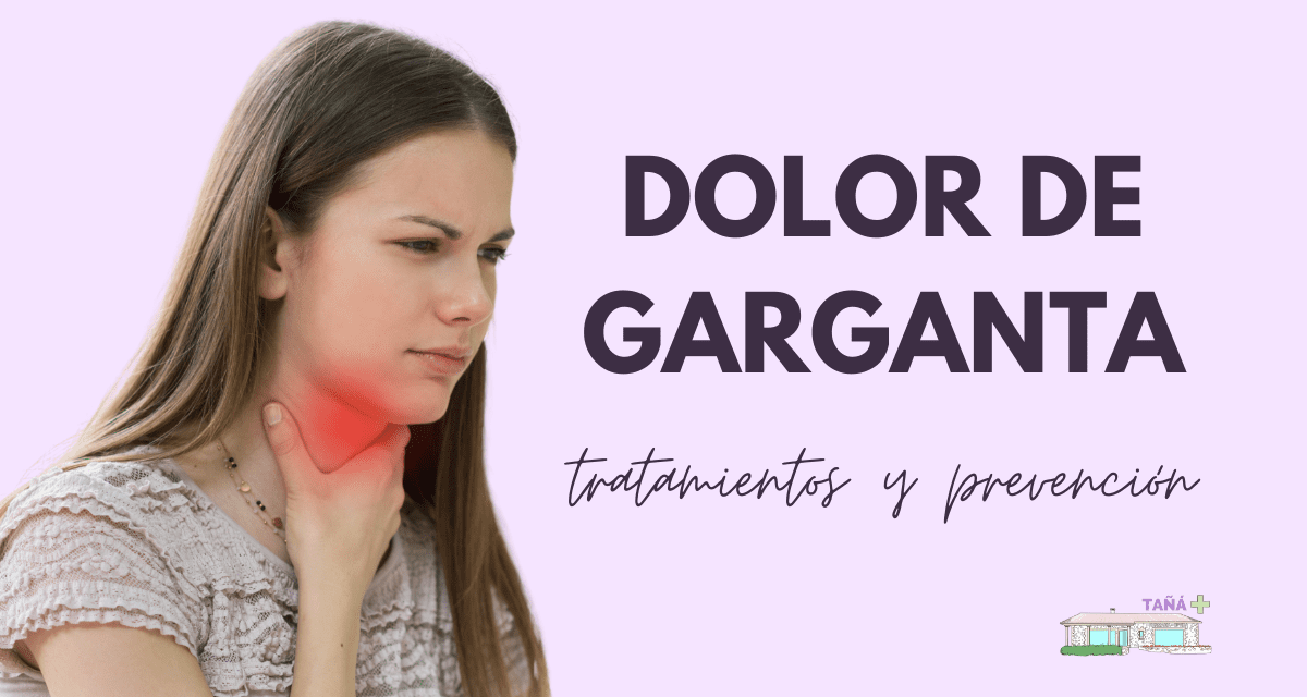 Dolor de garganta y sus tratamientos