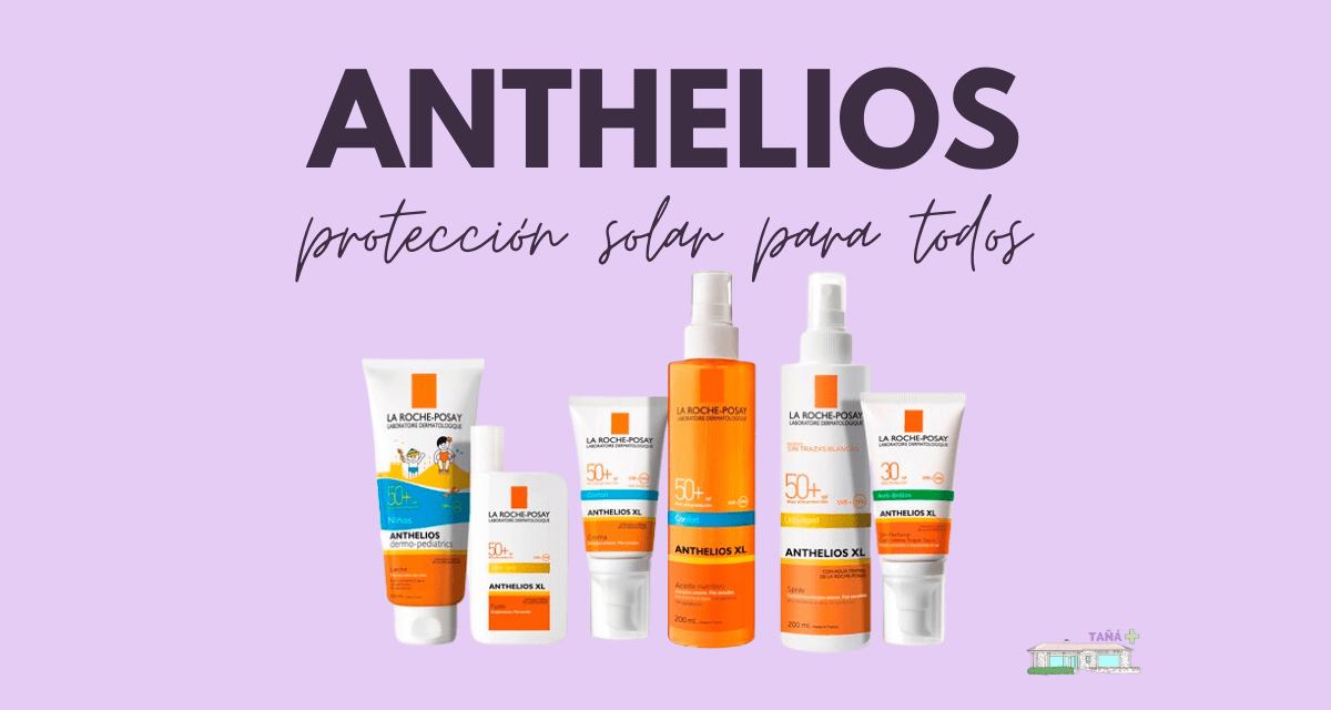 Anthelios, protección solar número 1 para toda la familia