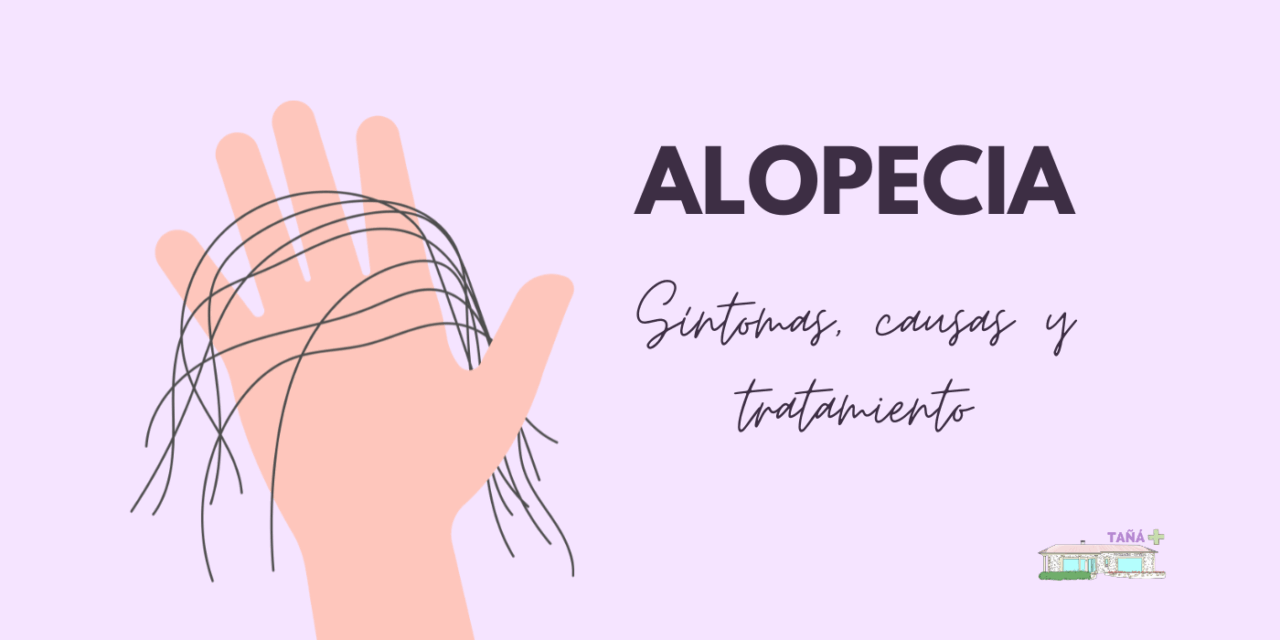 ¿Cuáles son los tipos de alopecia? Síntomas, causas y tratamiento