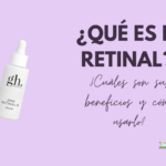 ¿Qué es el retinal? ¿Cuáles son sus beneficios y cómo usarlo?