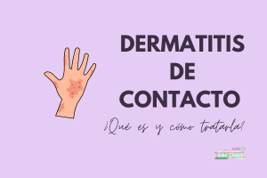 ¿Qué es la dermatitis de contacto y cómo tratarla?