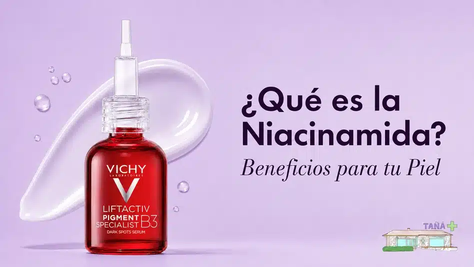 ¿Qué es la niacinamida? Para qué sirve y cómo usarla en tu rutina