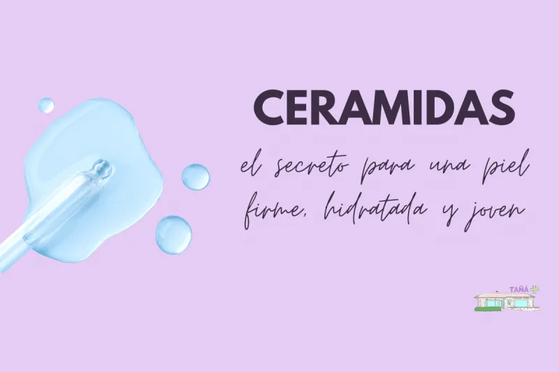 CERAMIDAS: el secreto para una piel hidratada